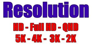 تفاوت رزولوشن ها در چیست: HD ،Full HD ،QHD و 4K